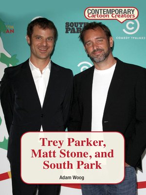 cover image of Trey Parker, Matt Stone, and South Park